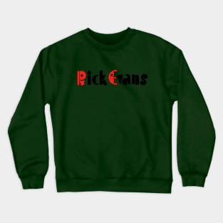 Rick Evans Crewneck Sweatshirt